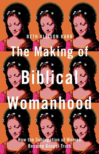 Book Review : The Making of Biblical Womanhood